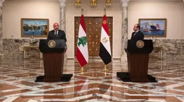 الرئيس اللبناني: علاقة أبدية بين مصر ولبنان ونسعى لتحقيق سلام عادل للمنطقة