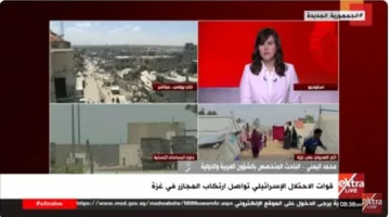 باحث لـ”إكسترا لايف”: نتنياهو قد يعرقل أي اتفاقات لوقف إطلاق النار