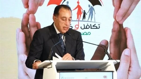 رئيس الوزراء: تكافل وكرامة شهد تطورًا كبيرًا بفضل إرادة سياسية واعدة وبحرص الرئيس السيسي