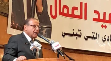 مجدي البدوي: عمال مصر رجال المرحلة ويعول عليهم في تجاوز التحديات