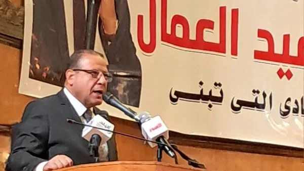مجدي البدوي: عمال مصر رجال المرحلة ويعول عليهم في تجاوز التحديات