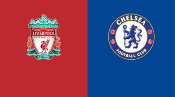 موعد مباراة ليفربول وتشيلسي في الدوري الإنجليزي