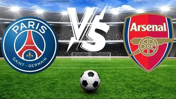 يلا شوت الآن .. بث مباشر مشاهدة مباراة أرسنال وباريس سان جيرمان اليوم في دوري أبطال أوروبا