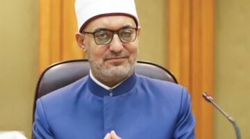 مفتي الجمهورية مشيدًا بعمال مصر: الإخلاص في العمل طريق التنمية وسبيل العزة