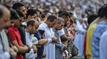 توقيت صلاة العيد في القاهرة وجميع المحافظات لعام 2025 بالدقائق
