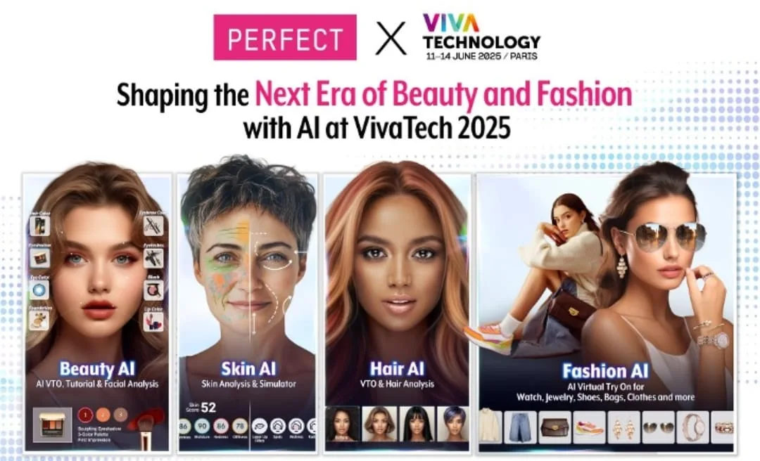 Perfect Corp. Introduces AI Solution Integrating the Full Beauty and Fashion Experience at VivaTech 2025 Perfect Corp. Introduces AI Solution Integrating the Full Beauty and Fashion Experience at VivaTech 2025