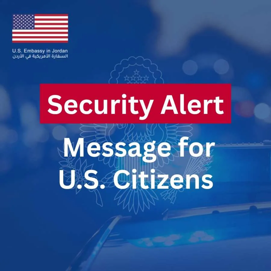 السفارة الأميركية تحذر من مخاطر أمنية في الأردن.. تفاصيل جديدة حول إجراءات الدخول والخروج | عاجل السفارة الأميركية تحذر من مخاطر أمنية في الأردن.. تفاصيل جديدة حول إجراءات الدخول والخروج | عاجل