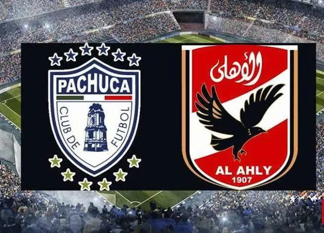 الأهلي يواجه باتشوكا: توقيت اللقاء، التشكيلة المتوقعة، والقنوات الناقلة الأهلي يواجه باتشوكا: توقيت اللقاء، التشكيلة المتوقعة، والقنوات الناقلة